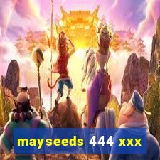 mayseeds 444 xxx